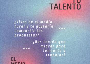 Participa en la encuesta "Capitaliza tu talento: ¡el medio rural te necesita!"