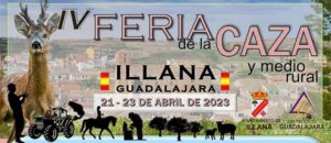 ¡La IV Feria de la Caza y Medio Rural de Illana está a punto de comenzar y promete ser una experiencia única para todos los amantes de la naturaleza y la caza!