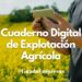 Aplazada la implantación del Cuaderno Digital de Explotación en agricultura