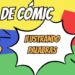 Concurso de Cómic "Ilustrando Palabras"