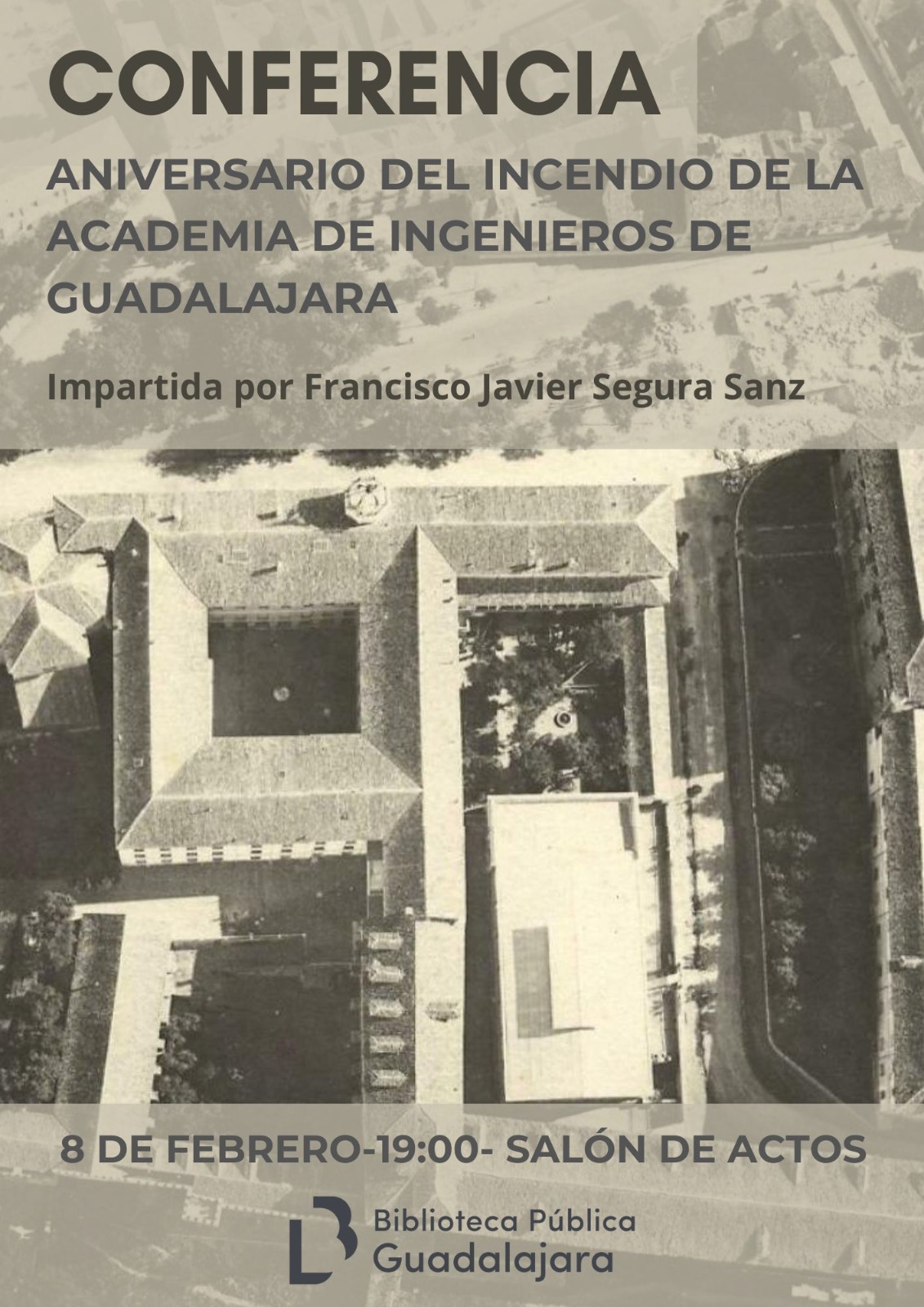 Conmemoración del Centenario del Incendio de la Academia de Ingenieros en Guadalajara