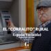 El corralito en la España RURAL la crisis del dinero