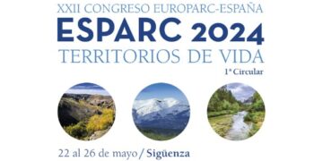 XXII Congreso ESPARC 2024 en Sigüenza: Protección y Gestión de Áreas Protegidas del 22 al 26 de Mayo