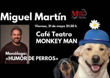 Noche de Comedia «HUMOR DE PERROS» con Miguel Martín