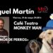 Noche de Comedia «HUMOR DE PERROS» con Miguel Martín