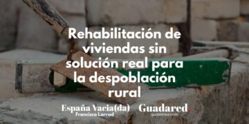 Rehabilitacion de viviendas sin solucion real para la despoblacion