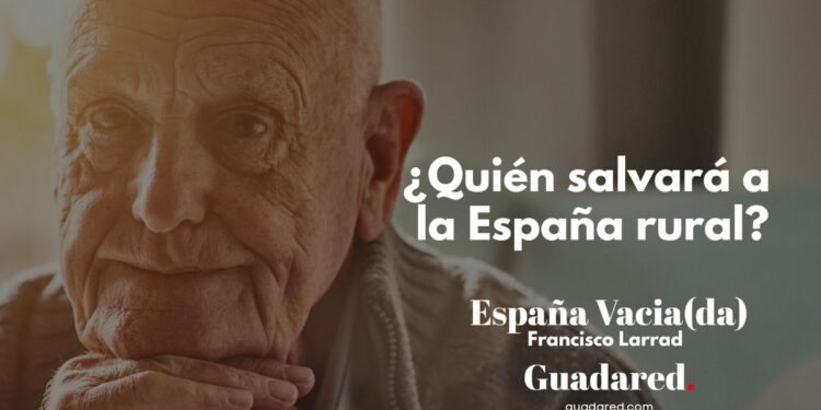 Sobreenvejecimiento rural: Una crisis ignorada por nuestros líderes. ¿Quién salvará a la España rural?