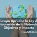 Europa Aprueba la Ley de Restauración de la Naturaleza: Objetivos y Impacto