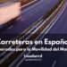 ¿Están Preparadas las Carreteras de España para la Movilidad del Futuro? Expertos Analizan Desafíos y Soluciones