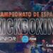 ampeonato de España de Kickboxing Junior y Cadete 2024 en Guadalajara: Todo lo que Necesitas Saber