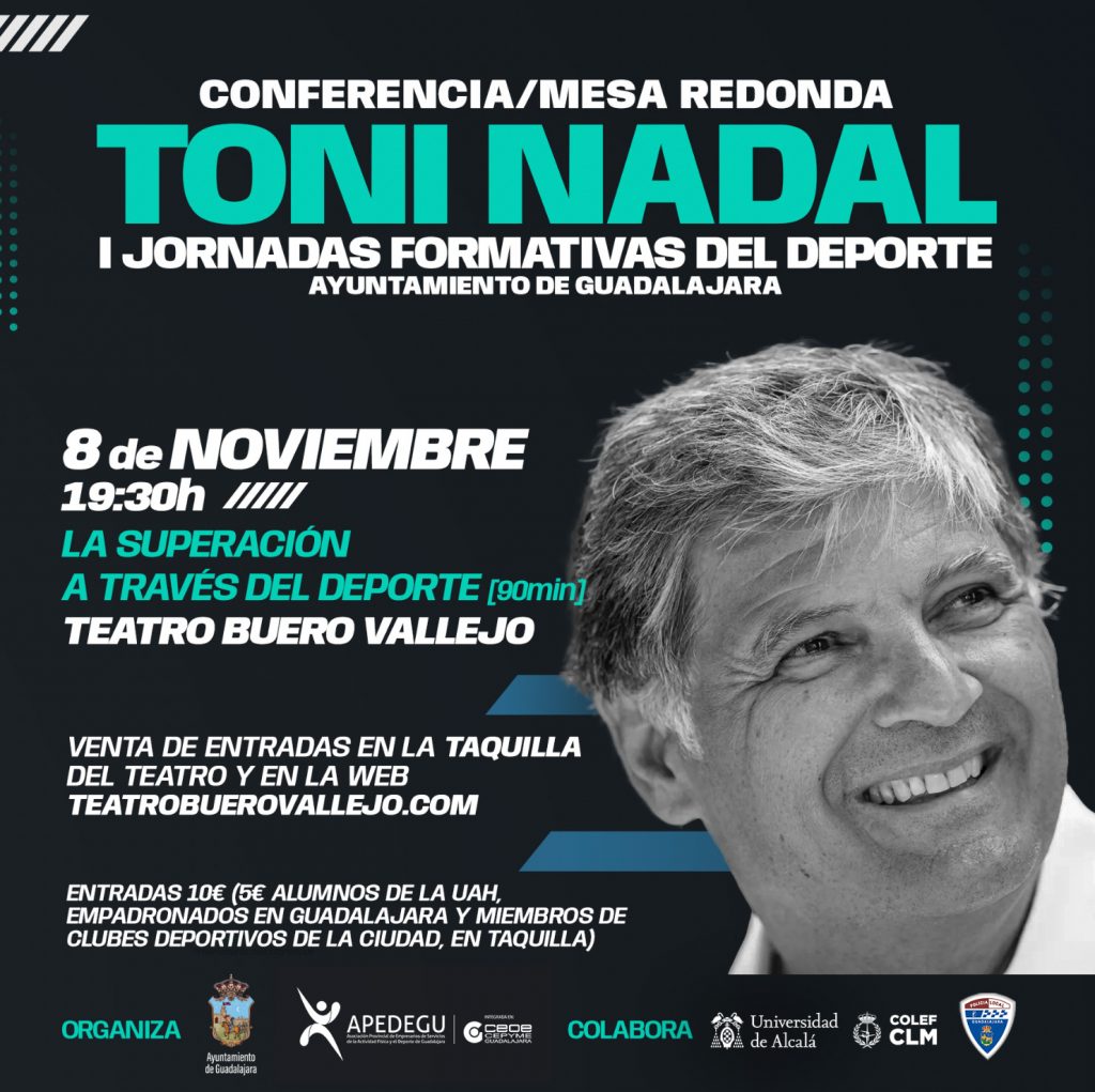 I Jornadas Formativas del Deporte: Toni Nadal en Guadalajara