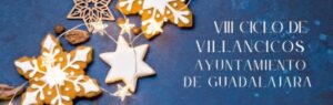 ¡Las actividades de Navidad 2024 que el Ayuntamiento de Guadalajara ha preparado para ti! Lunes, 30 de diciembre