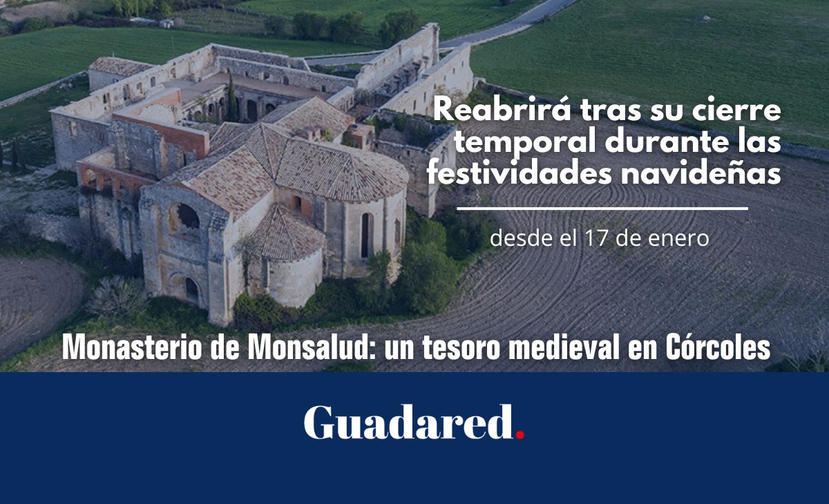 Monasterio de Monsalud: Historia, Naturaleza y Aventuras en Córcoles, Guadalajara