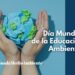 Día Mundial de la Educación Ambiental 2025: Acciones para Frenar el Cambio Climático