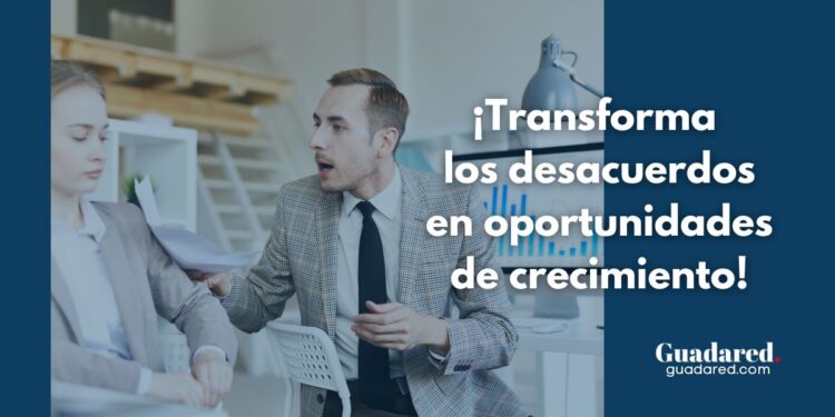 Cómo superar los conflictos en el trabajo y transformarlos en oportunidades de crecimiento
