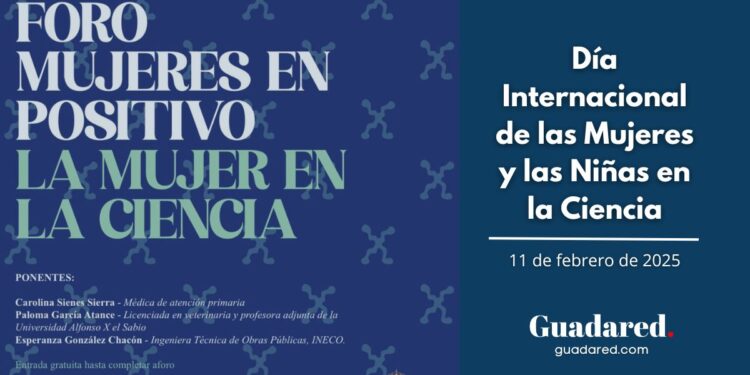 Mujeres en Positivo celebra el Día Internacional de las Mujeres y las Niñas en la Ciencia en Guadalajara con un foro sobre el papel de la mujer en la ciencia