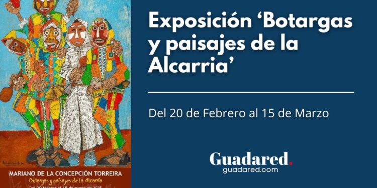 Exposición ‘Botargas y paisajes de la Alcarria’ de Mariano de la Concepción Torreira en Guadalajara