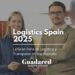 Logistics Spain 2025: La Gran Feria de Logística y Transporte en Marchamalo