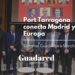 Port Tarragona amplía su hinterland con la Terminal Guadalajara-Marchamalo y refuerza su conexión con Madrid y Europa