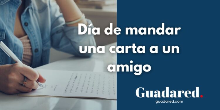 Día de mandar una carta a un amigo: el valor de la palabra escrita