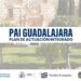 El Ayuntamiento de Guadalajara impulsa el Plan de Actuación Integrado con una encuesta ciudadana
