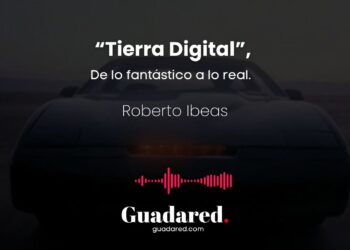 De lo Fantástico a lo Real. Tierra Digital por Roberto Ibeas