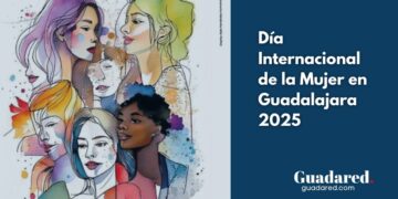 Día Internacional de la Mujer en Guadalajara 2025: Actividades y Eventos para Promover la Igualdad de Género