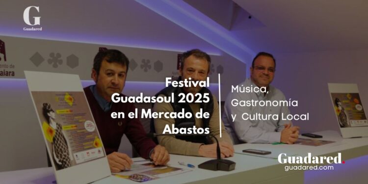 Festival Guadasoul 2025 en el Mercado de Abastos: Música, Gastronomía y Cultura Local en Guadalajara