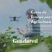 Curso de Drones en Agricultura en Marchamalo: Formación Gratuita para Optimizar Cultivos con Tecnología Avanzada
