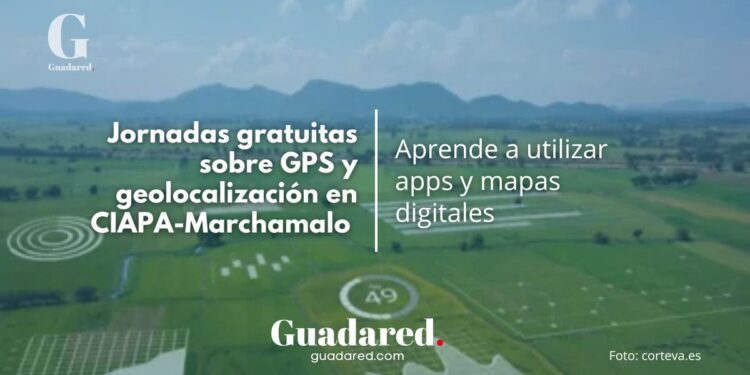 Jornadas gratuitas sobre GPS y geolocalización en CIAPA-Marchamalo: Aprende a utilizar apps y mapas digitales