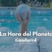 La Hora del Planeta 2025: Un gesto global para cuidar el planeta
