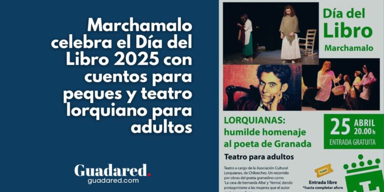 Marchamalo celebra el Día del Libro 2025 con cuentos para peques y teatro lorquiano para adultos