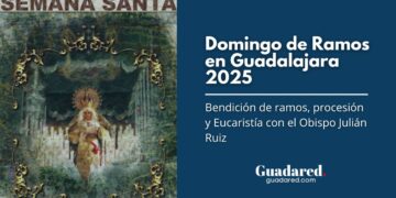 Domingo de Ramos en Guadalajara 2025: bendición de ramos, procesión y Eucaristía con el Obispo Julián Ruiz
