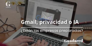 Gmail, privacidad y el nuevo paradigma digital: ¿Están las empresas preparadas?