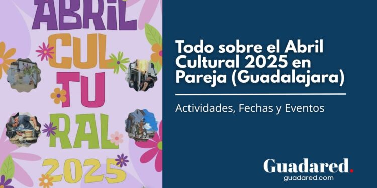 Abril Cultural 2025 en Villa de Pareja: Semana Santa, Feria Medieval y más