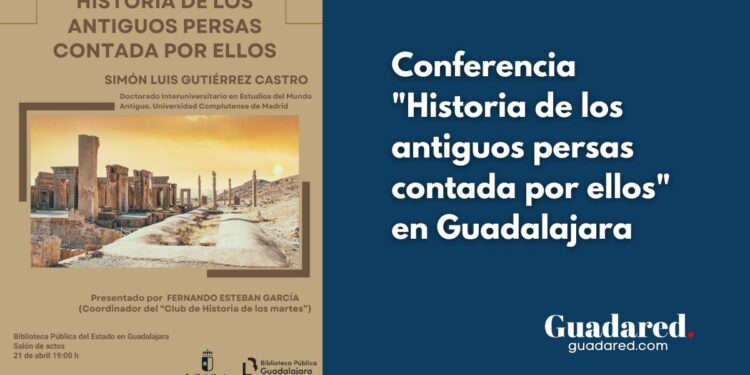 Conferencia "Historia de los antiguos persas contada por ellos" en Guadalajara