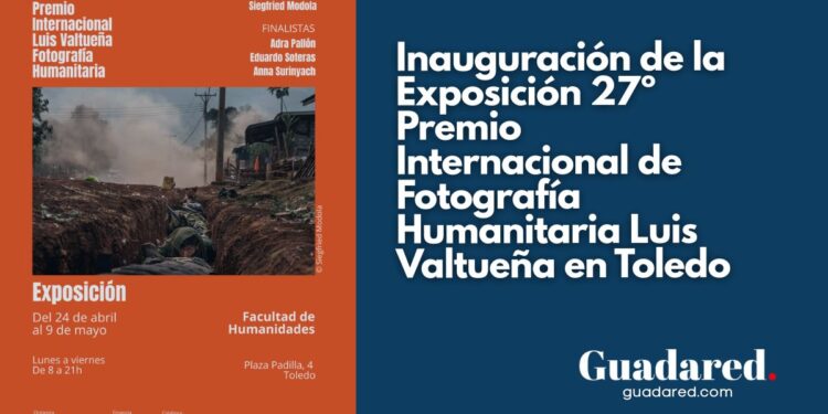 Inauguración de la Exposición 27ª Edición del Premio Internacional de Fotografía Humanitaria Luis Valtueña en Toledo