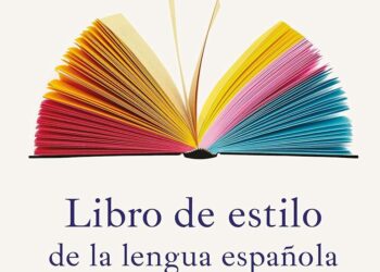 Libro de estilo de la lengua española: guía moderna para escribir y hablar bien en la era digital