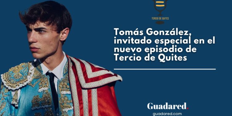 Tomás González, invitado especial en el nuevo episodio de Tercio de Quites