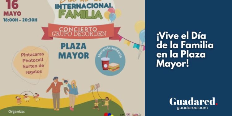 Guadalajara celebra el Día Internacional de la Familia con música, actividades y merienda solidaria en la Plaza Mayor
