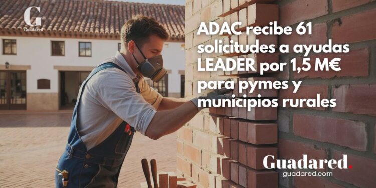 Más de 60 solicitudes a las ayudas LEADER de ADAC impulsan 1,5 millones de inversión en pymes y municipios rurales