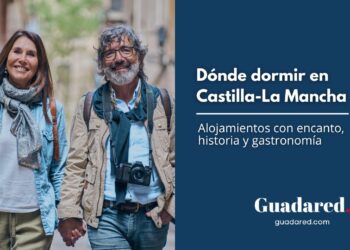 Los mejores hoteles con encanto en Castilla-La Mancha: duerme en lugares únicos y sueña despierto