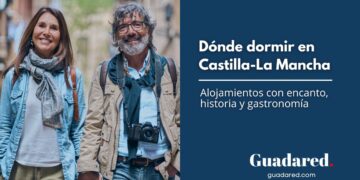 Los mejores hoteles con encanto en Castilla-La Mancha: duerme en lugares únicos y sueña despierto