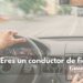 ¿Eres un conductor de fiar? Descubre las claves para una conducción más segura y responsable