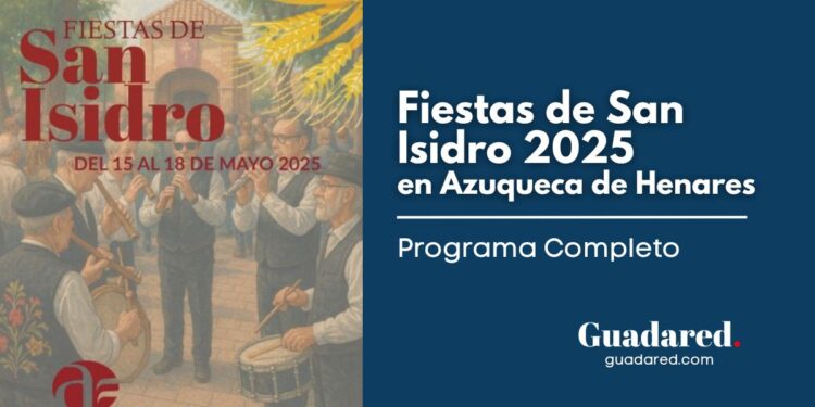 Fiestas de San Isidro 2025 en Azuqueca de Henares