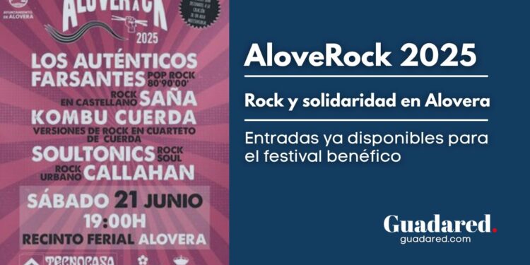 AloveRock 2025 en Alovera: festival solidario con música en directo y entradas ya a la venta