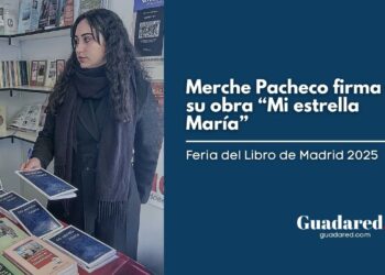 Guadalajara presente en la Feria del Libro de Madrid con “Mi estrella María” de Merche Pacheco
