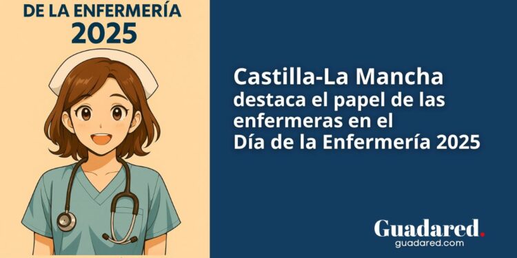 El Gobierno de Castilla-La Mancha destaca el papel de las enfermeras en el Día Internacional de la Enfermería 2025