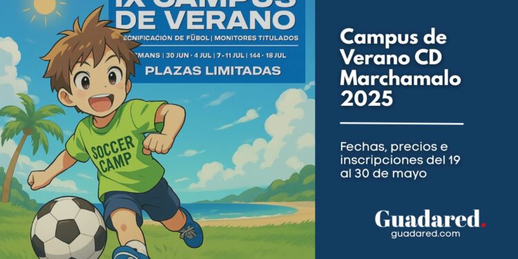 Campus de Verano CD Marchamalo 2025: Fechas, precios e inscripciones del 19 al 30 de mayo