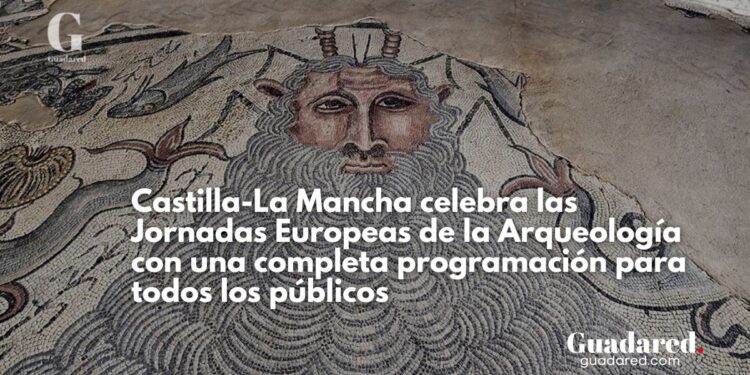 Castilla-La Mancha celebra las Jornadas Europeas de la Arqueología con actividades en parques y yacimientos